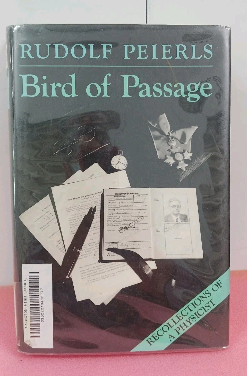 Bird of Passage: Recollections of a Physicist (Princeton Legacy Atomic Bomb HCDJ