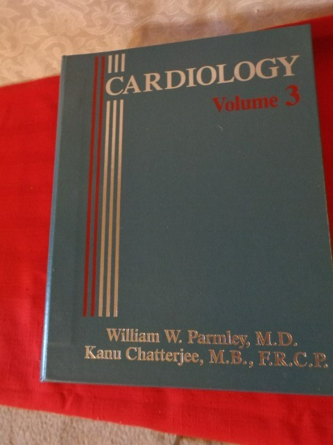Cardiology Volume 3 – William Parmley, MD, Heart Failure, Arrhythmias & Others