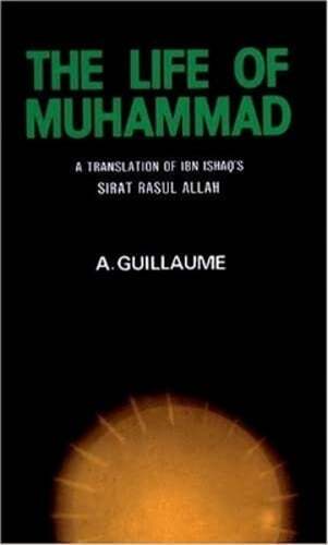 The Life of Muhammad by I Ishaq: New