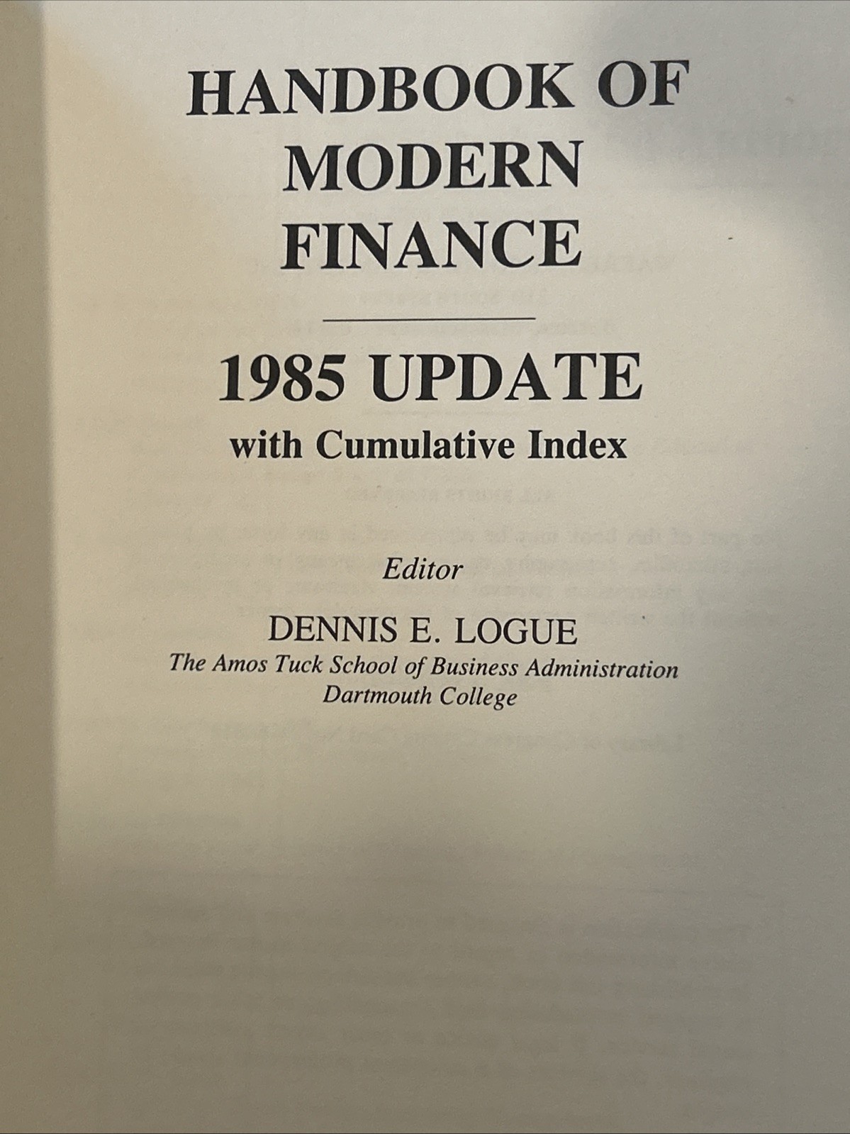 Handbook of Modern Finance 1984 Edition Dennis E. Logue Plus 1985 & 1986 Updates