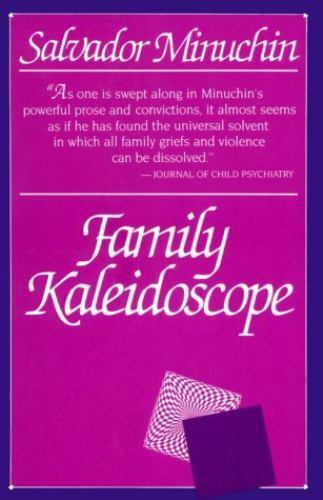 Family Kaleidoscope by MD Minuchin, Salvador: New