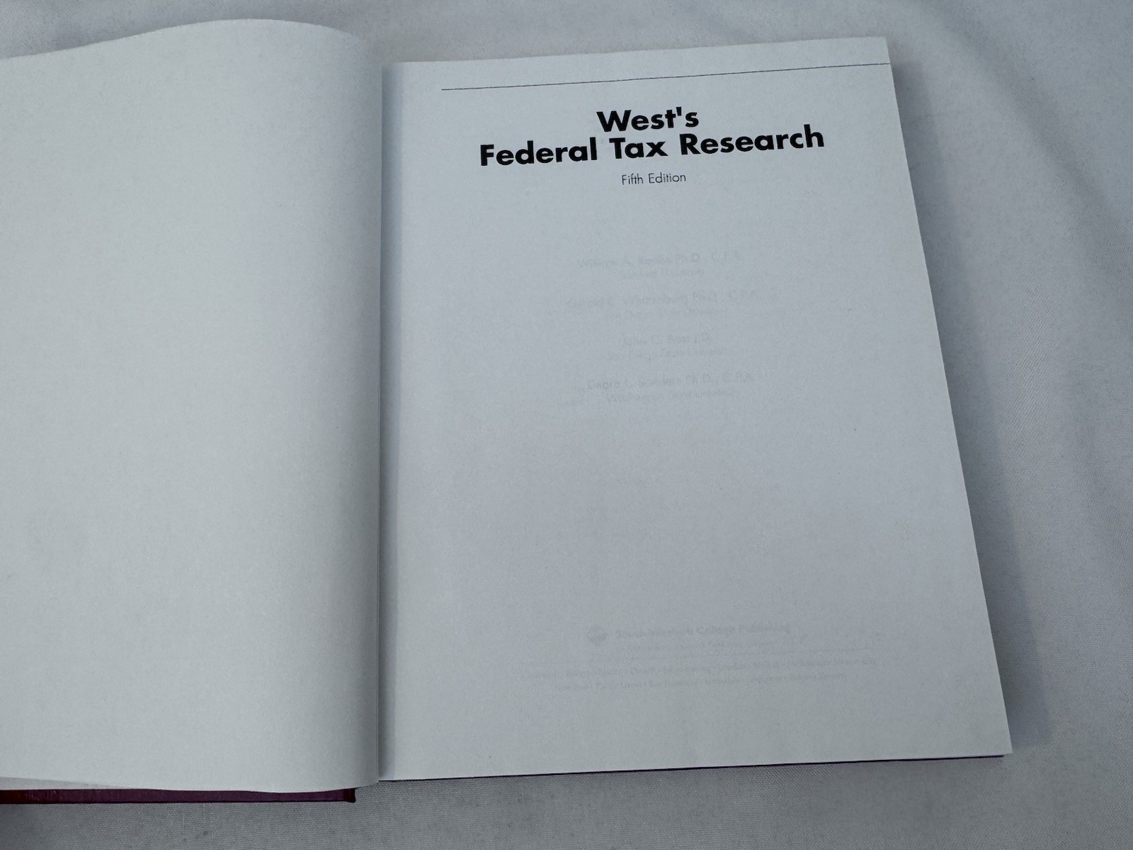West’s Federal Tax Research by Raabe, Whittenburg, Bost Saunders 5th Ed.