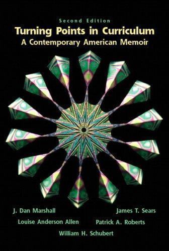 Turning Points in Curriculum: A Contemporary American Memoir