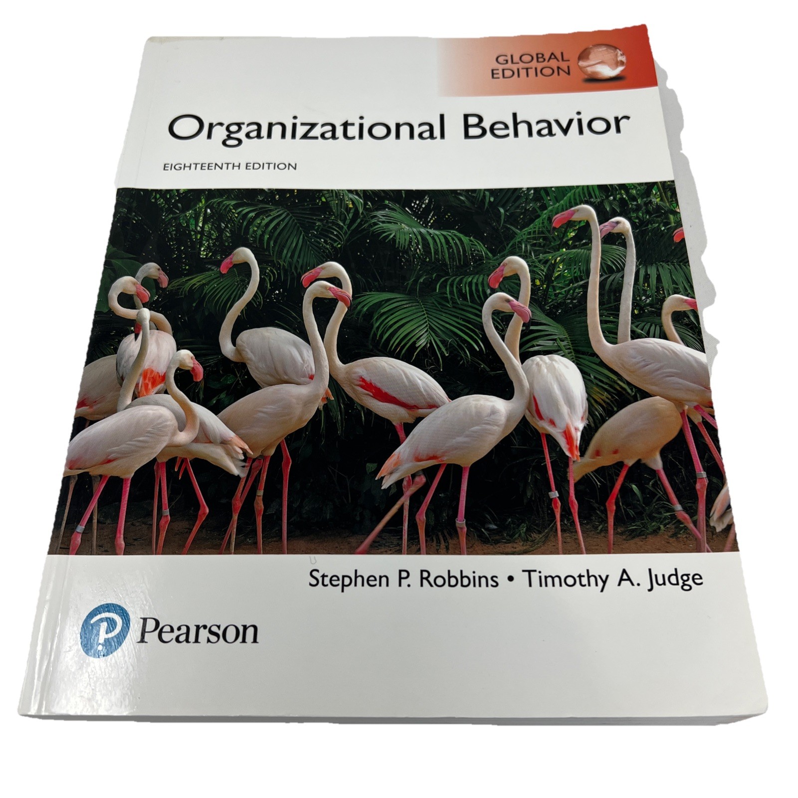 Organizational Behavior, Global Edition 18th Ed -Stephen P. Robbins T.A. Judge