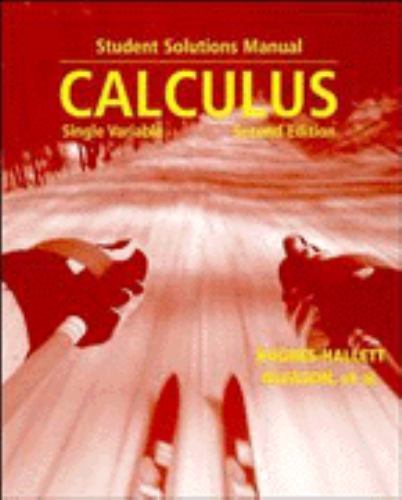 Calculus, Student Solutions Manual: Single Variable by Lock, Patti Frazer,Hughes