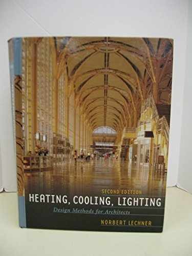 Heating, Cooling, Lighting: Design – Hardcover, by Lechner Norbert – Very Good
