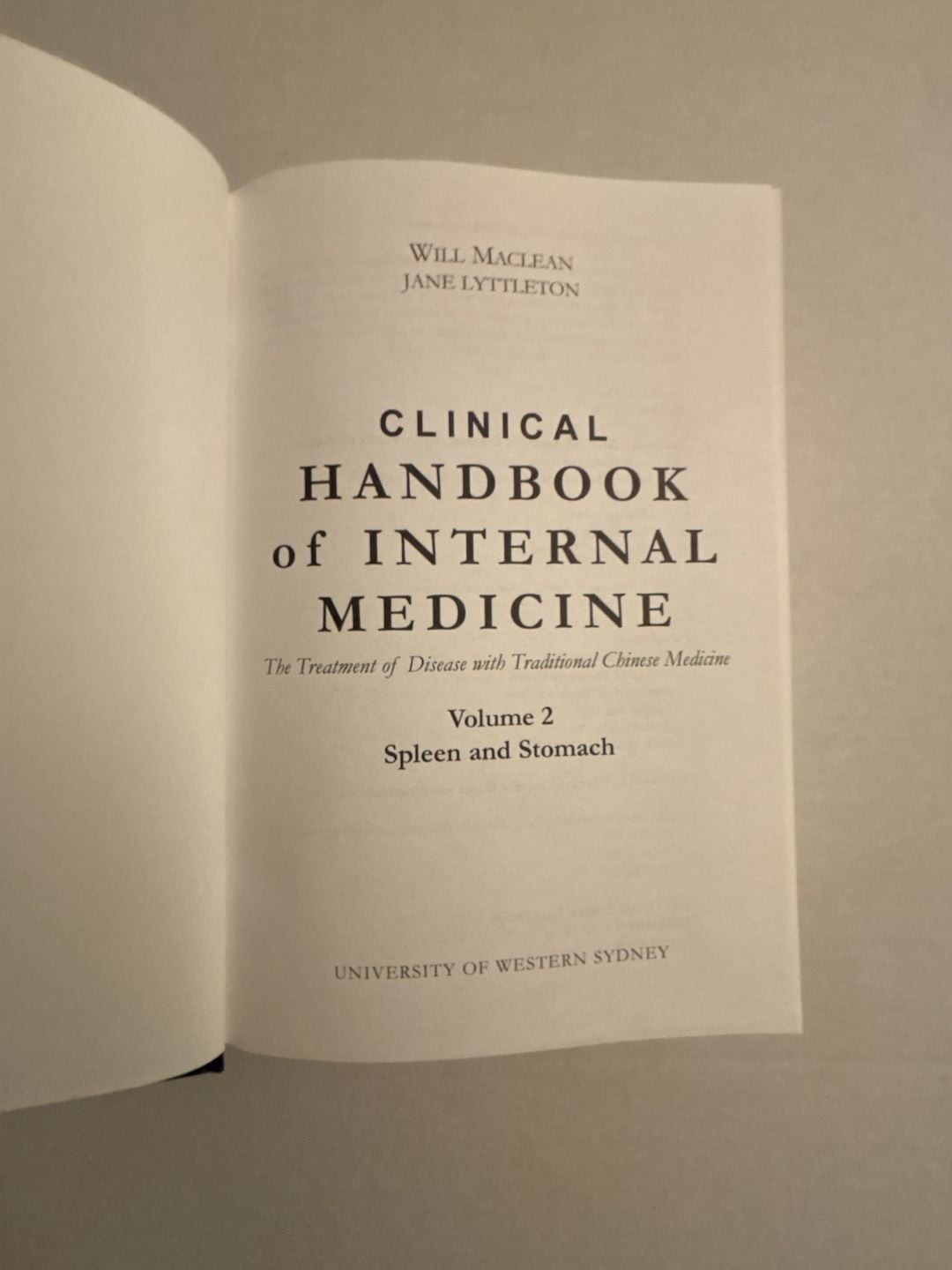 Clinical Handbook of Internal Medicine Volume 2: Spleen and Stomach by Will Macl