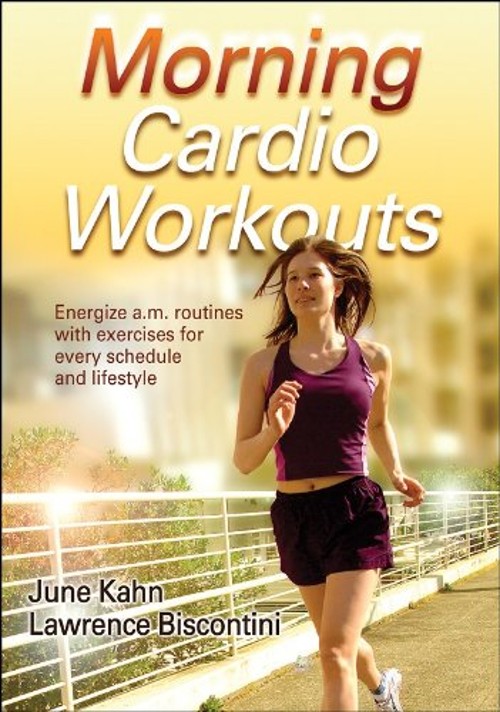 Morning Cardio Workouts Perfect Lawrence, Kahn, June Biscontini