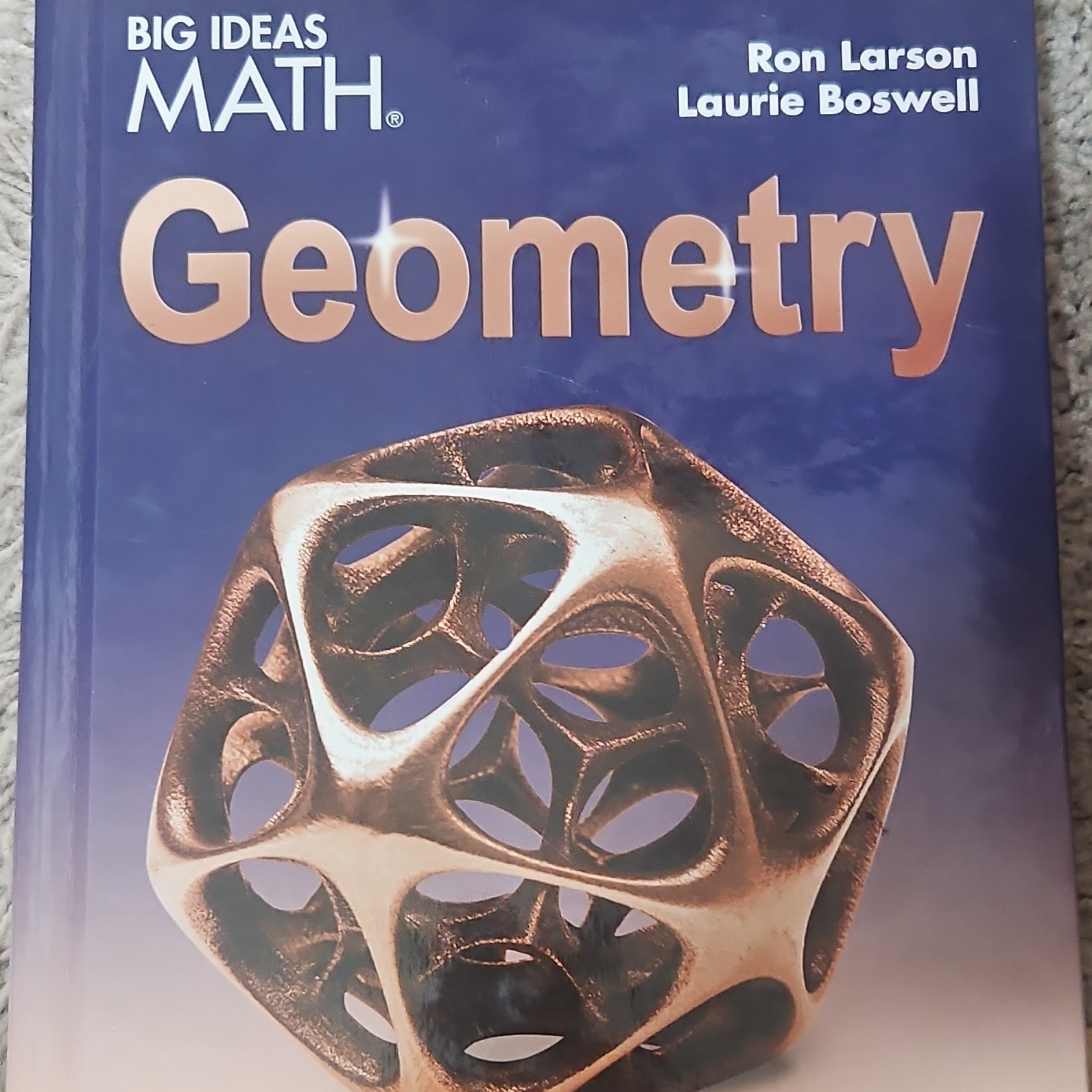 BIG IDEAS MATH Geometry HS Textbook Larson Boswell ISBN 9781608408153