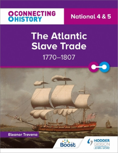 Eleanor Trevena Connecting History: National 4 & 5 The A (Paperback) (UK IMPORT)