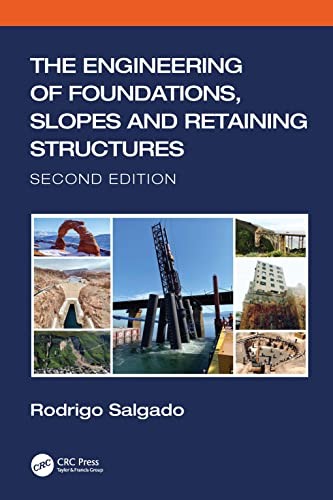 Engineering of Foundations Slopes and Retaining Structures – Salgado