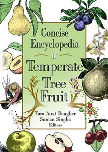 Concise Encyclopedia of Temperate Tree Fruit by Suman Singha: New