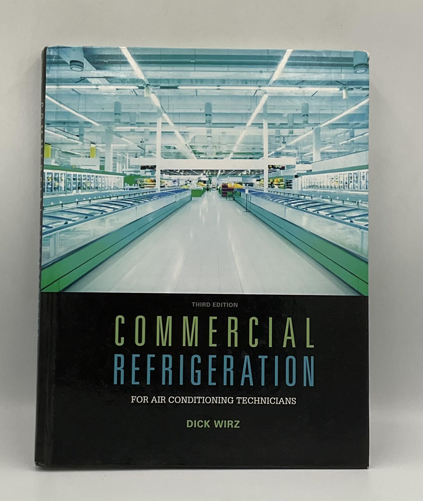 Commercial Refrigeration For Air Conditioning Technicians Wirz Cengage HC Black
