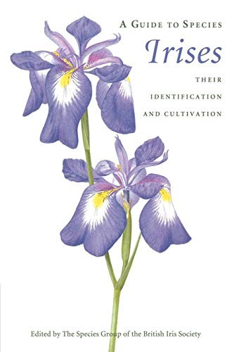 A Guide to Species Irises: Their Identification and Cult… Paperback / softback