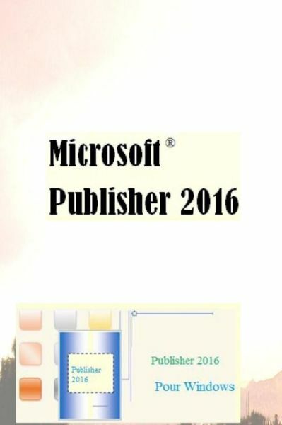 Microsoft Publisher 2016 (French)