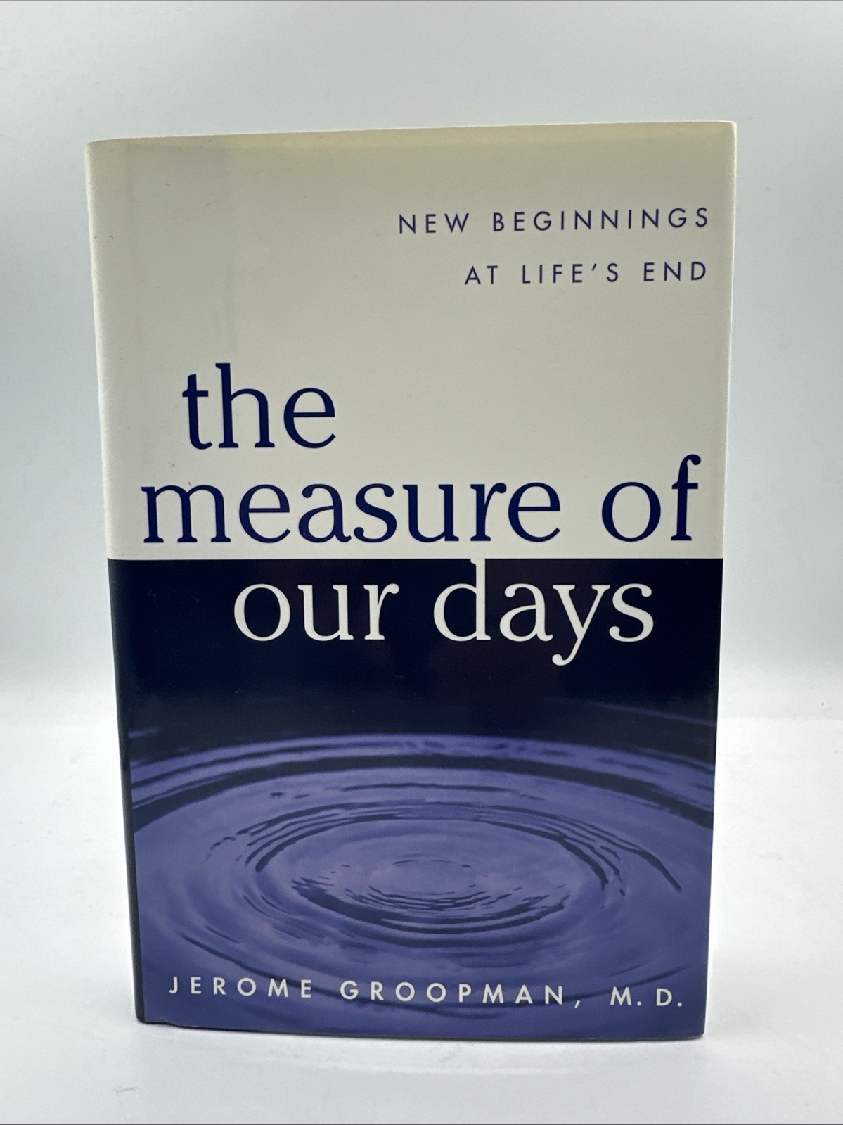 The Measure of Our Days by Jerome Groopman Hardcover Dust Jacket 1997 Signed
