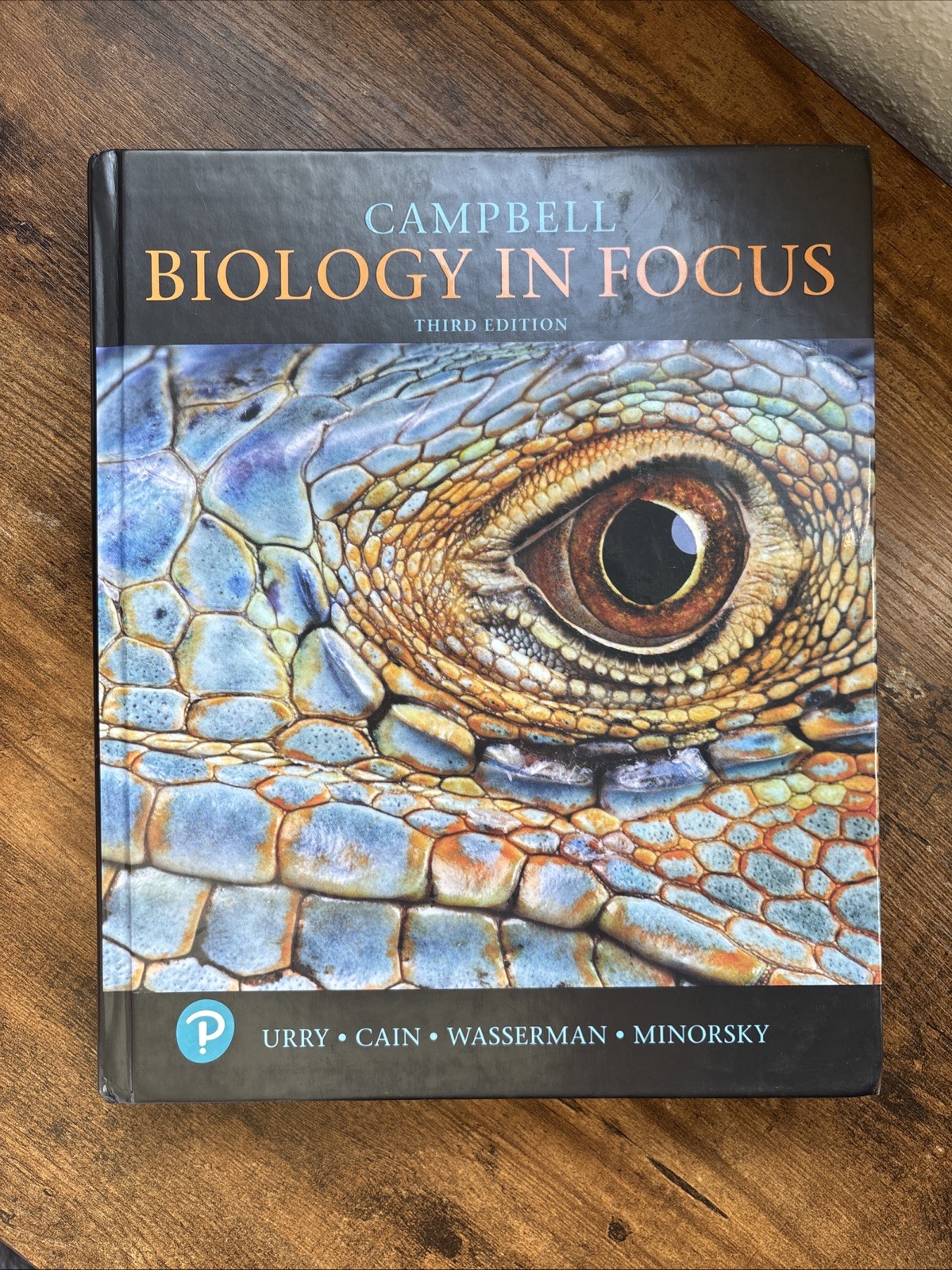 Campbell Biology in Focus by Lisa Urry, Steven Wasserman, Michael Cain and Peter