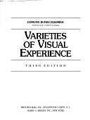 Varieties of Visual Experience – paperback, Edmund Burke Feldman, 0139406026
