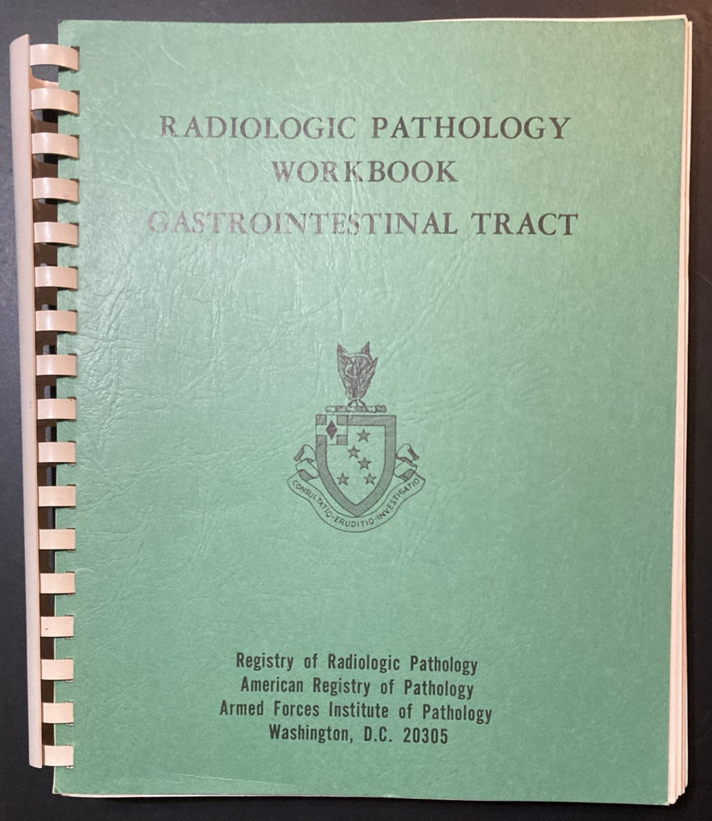 AFIP Gastrointestinal Tract Radiologic Pathology Workbook 1966