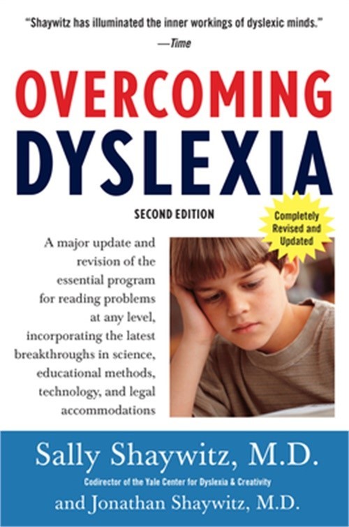 Overcoming Dyslexia: A New and Complete Science-Based Program for Reading Proble