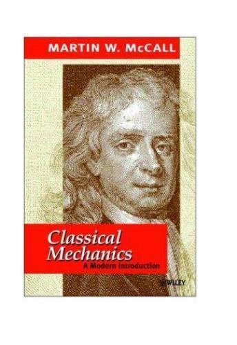 Classical Mechanics: A Modern Introduction – McCall, Martin W.
