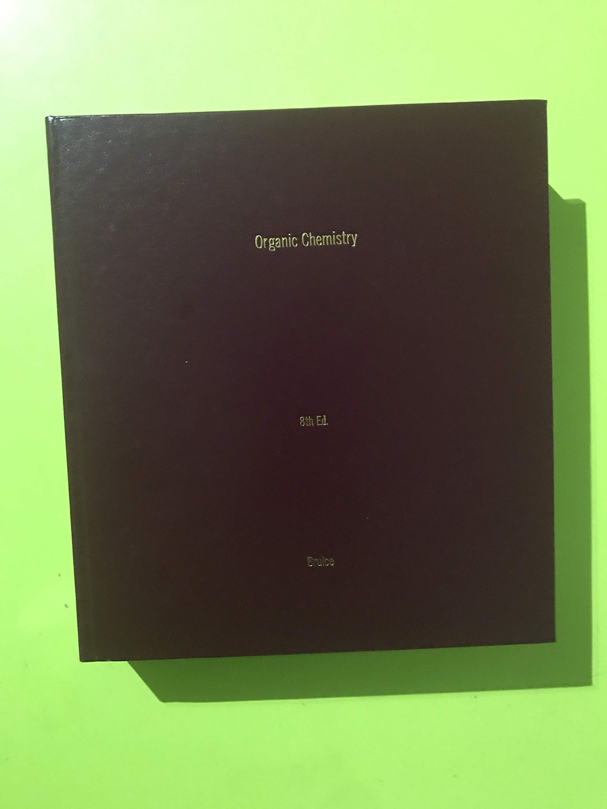 Organic Chemistry – hardcover Bruice, Paula