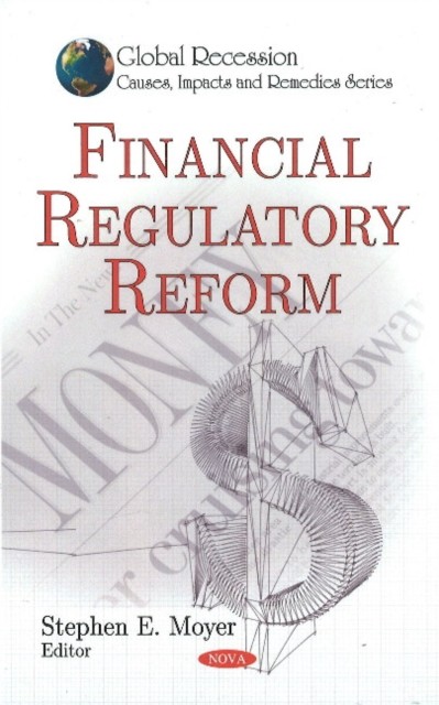 Financial Regulatory Reform by Stephen E Moyer HARDBACK 9781607415671