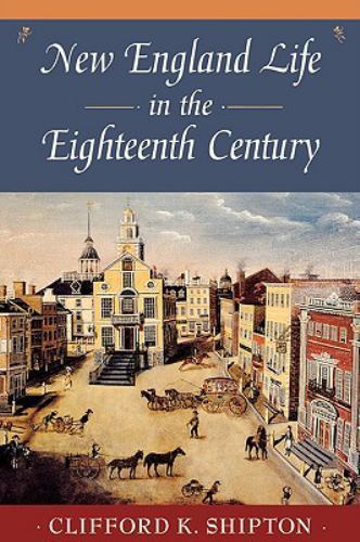 New England Life in the Eighteenth Century : Representative Biographies from…