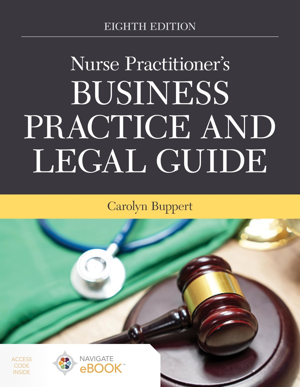 Nurse Practitioner’s Business Practice and Legal Guide by Buppert