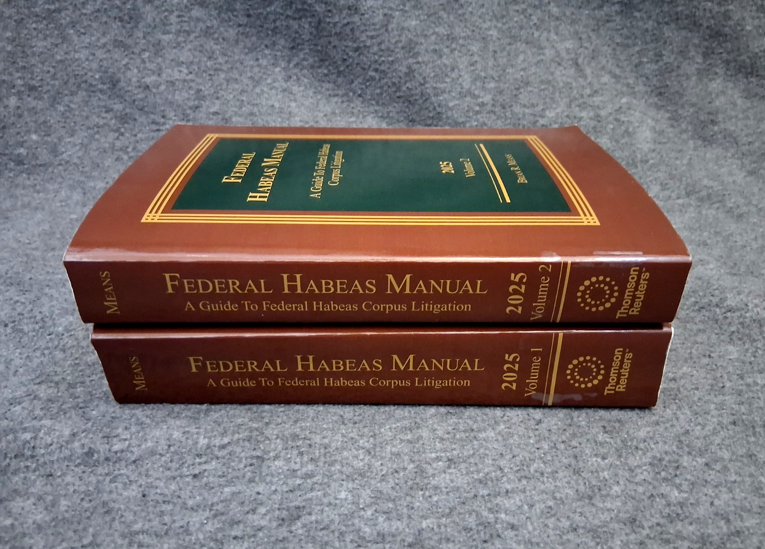 Federal Habeas Manual 2025 (Brian R. Means) THOMSON REUTERS Vols 1-2
