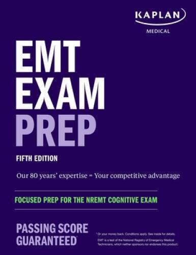 EMT Exam Prep: Focused Prep for the NREMT Cognitive Exam (Kaplan Tes – GOOD