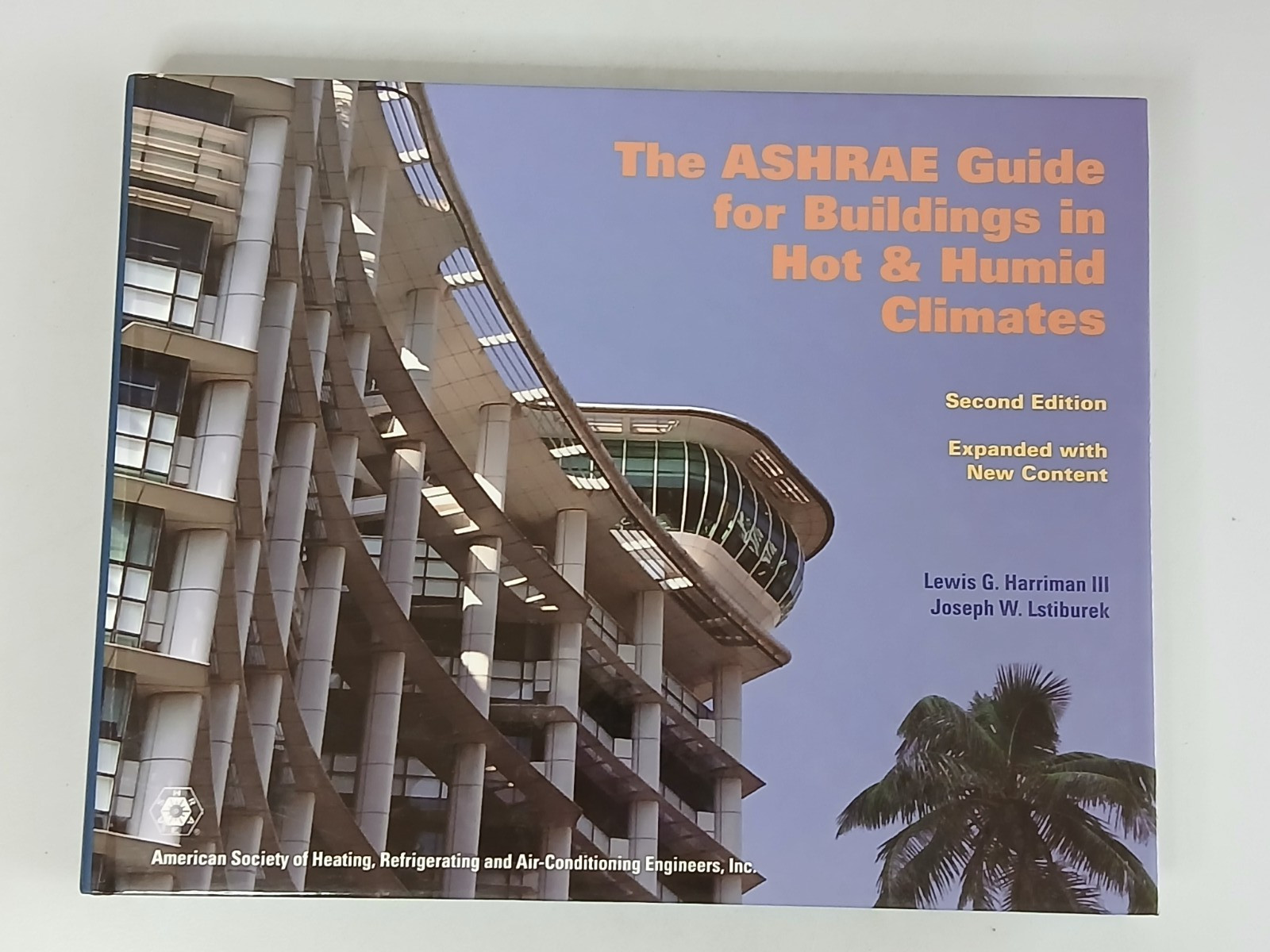 Harriman & Lstiburek ASHRAE GUIDE FOR BUILDINGS IN HOT & HUMID CLIMATES 2009