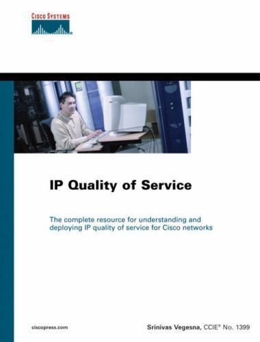 Ip Quality of Service (Cisco Press Core Series), Vegesna, Srinivas, 978157870116