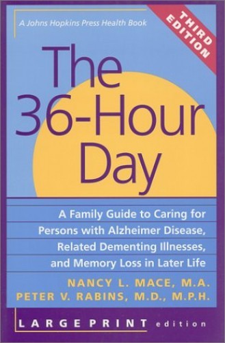 The 36-Hour Day, third edition, large print: The 36-Hour Day: A Family Gu – GOOD