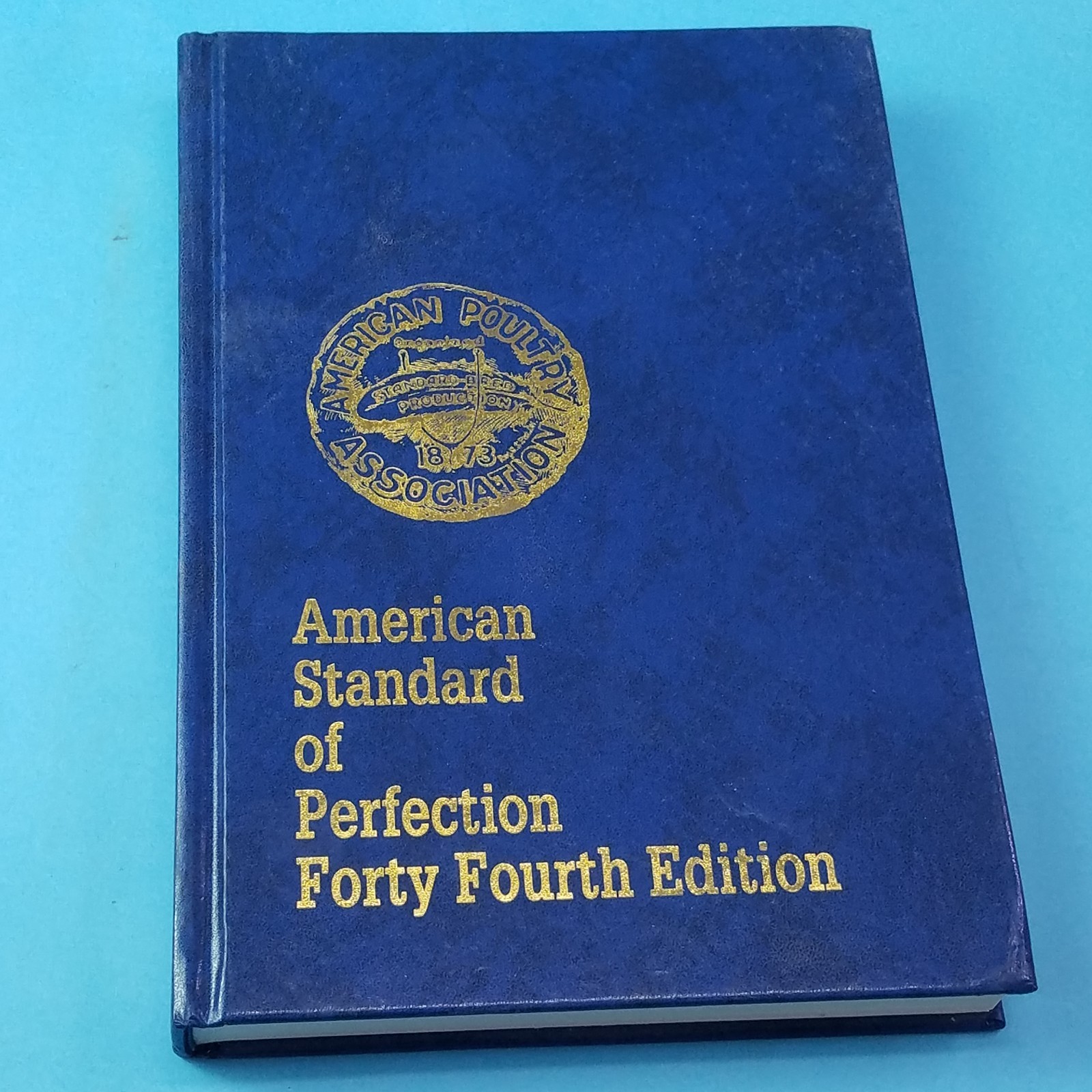 American Standard of Perfection 44th Edition 2015 APA Poultry Breeds Book