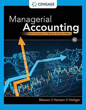 Managerial Accounting: The – Hardcover, by Mowen Maryanne M.; – Very Good