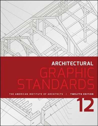 Architectural Graphic Standards by American Institute of Architects: New