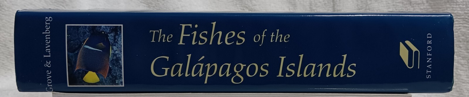 Fishes of the Galápagos Islands • Grove & Lavenberg • 1997 • Stanford HC/DJ