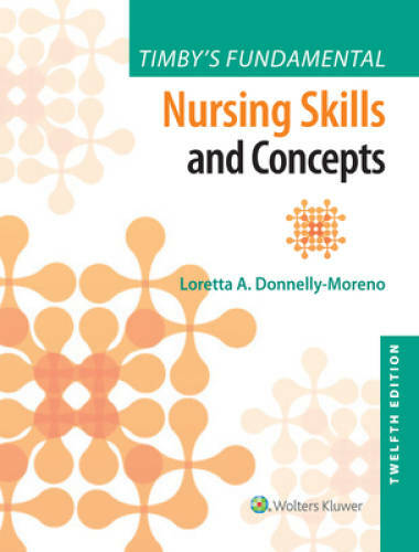 Timby’s Fundamental Nursing Skills and Concepts – Paperback – GOOD