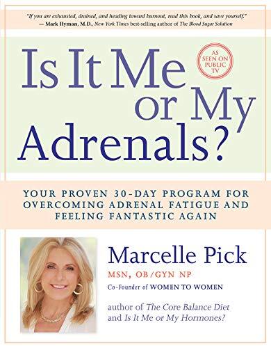Is It Me or My Adrenals?: Your Prove…, Pick, Marcelle