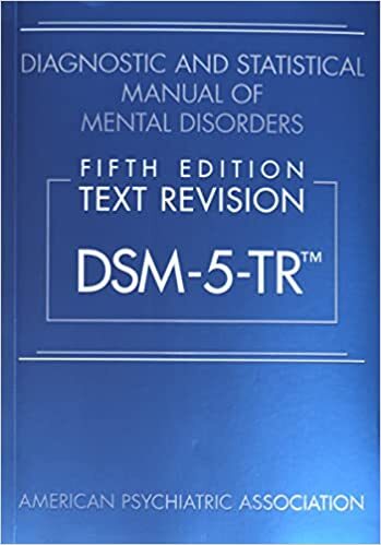 Diagnostic and Statistical Manual of Mental Disorders, Text Revision Dsm-5-tr…
