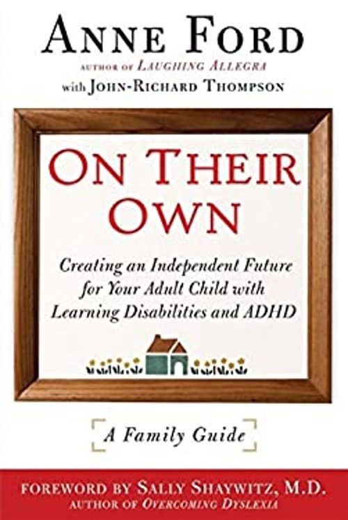 On Their Own : Creating an Independent Future for Your Adult Chil