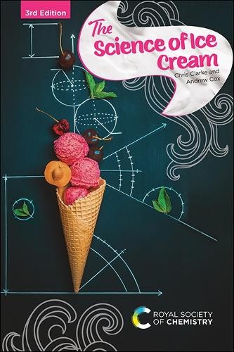 Chris Clarke Andrew Cox Science of Ice Cream (Hardback)