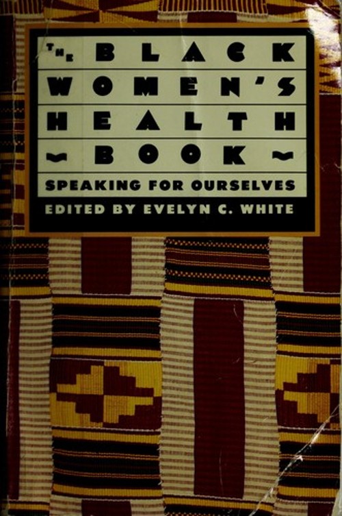 The Black Women’s Health Book : Speaking for Ourselves Paperback