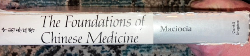 The Foundations of Chinese Medicine by Giovanni Maciocia HC 1989 Acupuncture TCM
