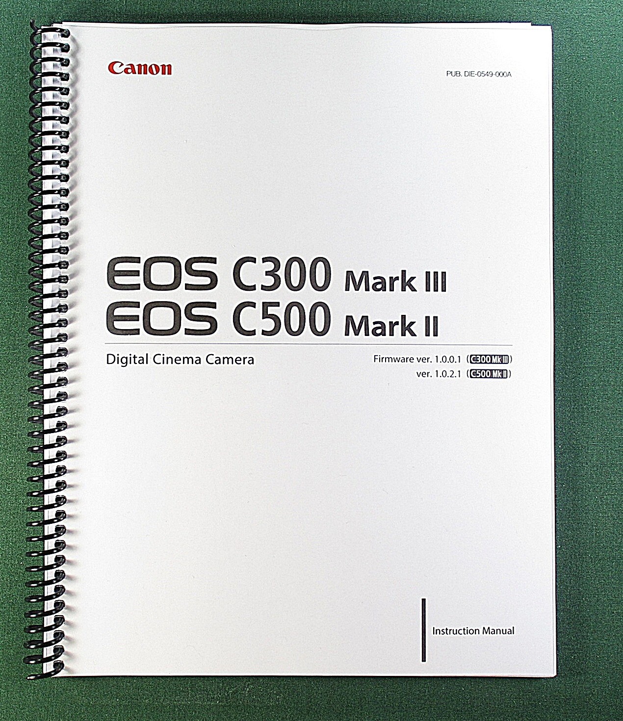 Canon EOS C300MKIII EOS C500MKII Instruction Manual: 180 Pages & Clear Covers