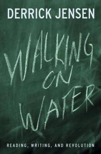 Walking on Water: Reading, Writing and Revolution – Paperback – VERY GOOD