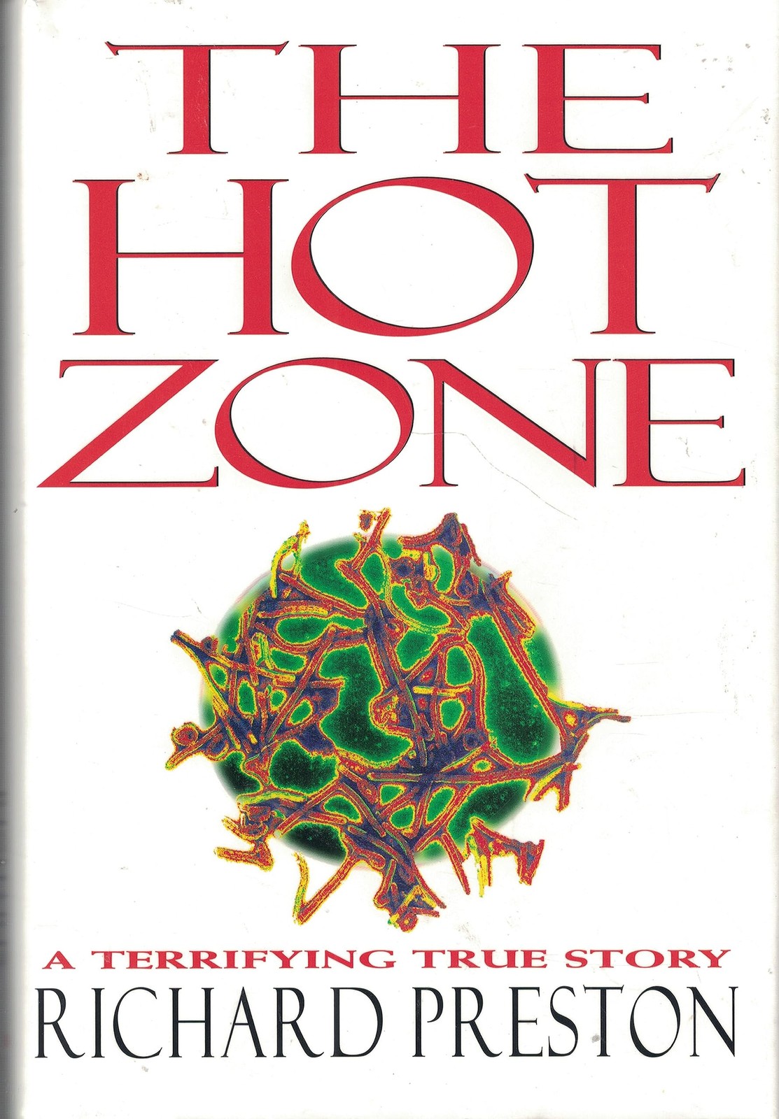 The Hot Zone – hardcover Preston, Richard