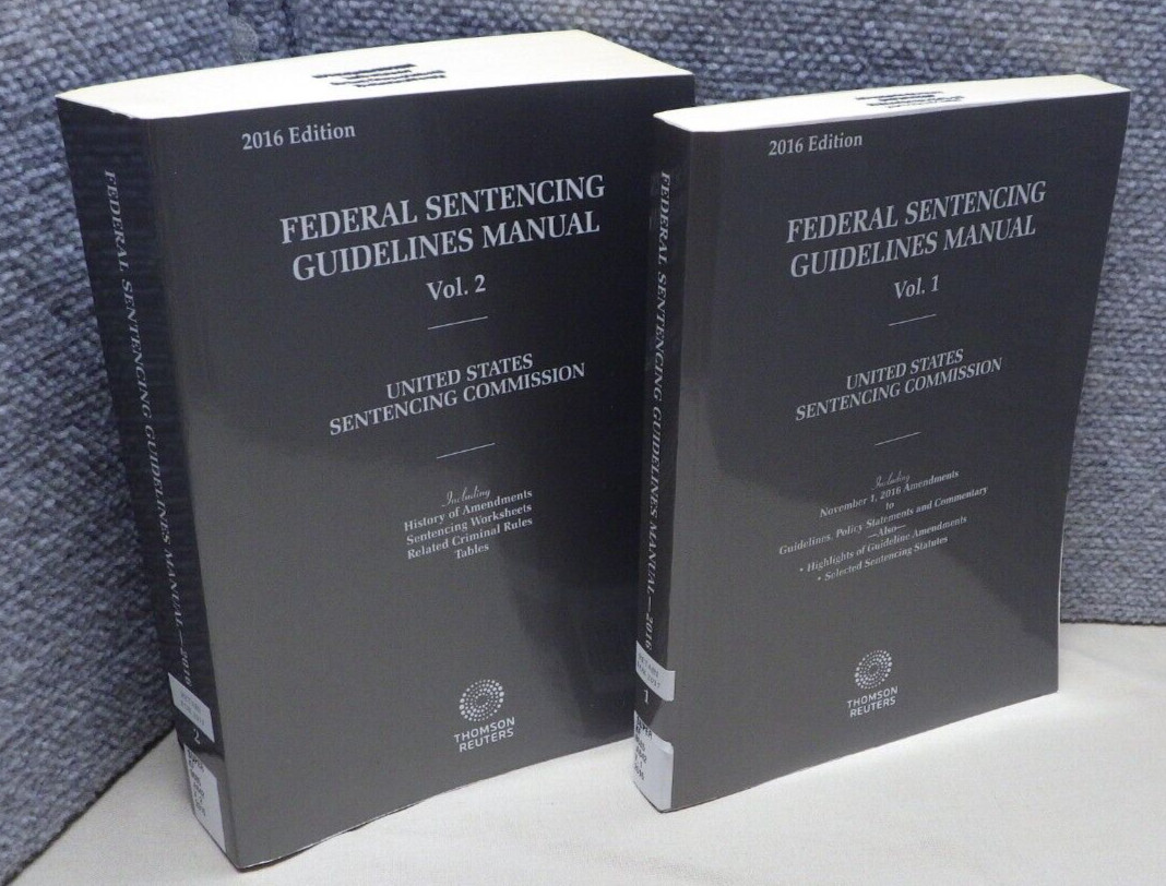 Federal Sentencing Guidelines 2016 Vol 1 & 2 US Commission SC Thomson Reuters
