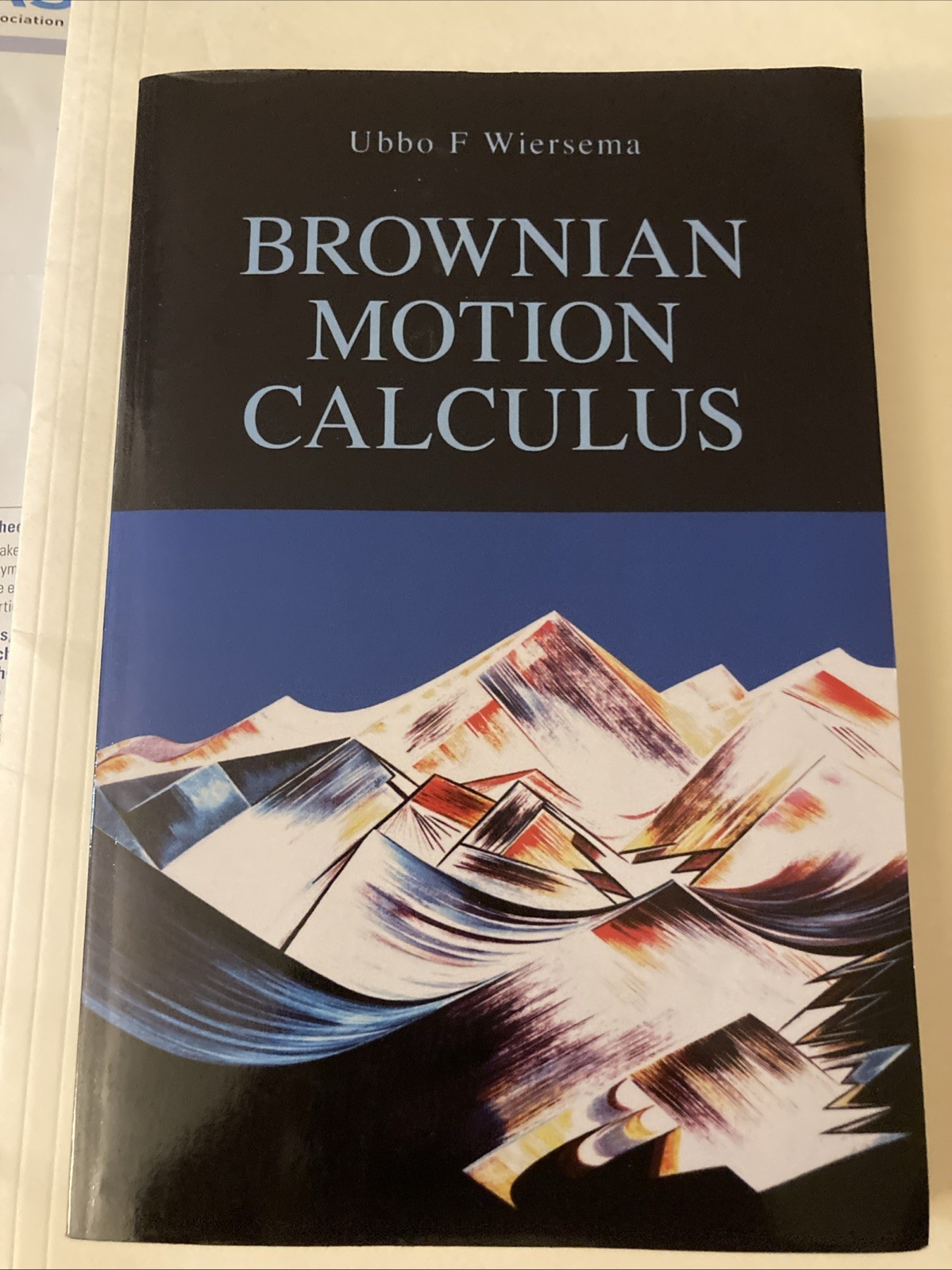 Brownian Motion Calculus by Ubbo F. Wiersema (2008, Trade Paperback)